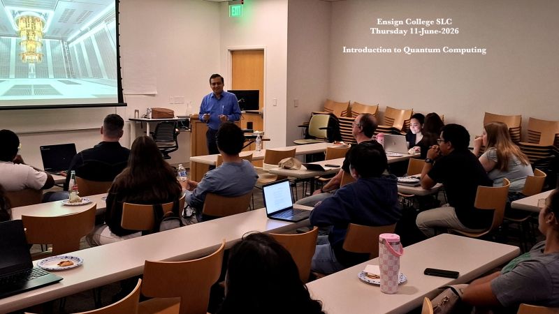 Sumit Parashar delivering his Introduction to Quantum Computing guest lecture to students at Ensign College in Salt Lake City on June 11, 2026.
